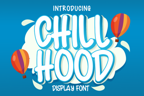 Chiil Hood: Elevate Your Brand with a Cool, Relaxed, and Trendy Display Font