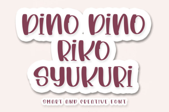 Dino Dino Riko Syukuri: The Quirky Font for Playful Branding