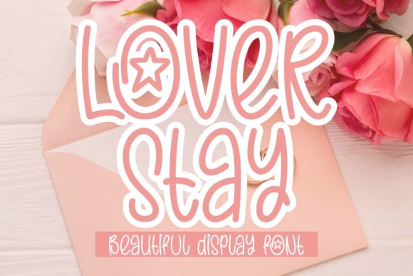 Lover Stay Font Evaluation