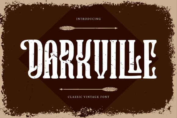 Why Darkville Stands Out in the World of Vintage Display Fonts